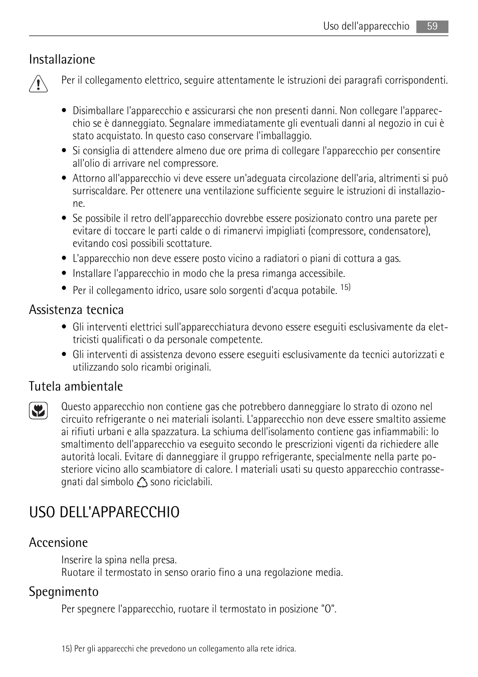 Uso dell'apparecchio, Installazione, Assistenza tecnica | Tutela ambientale, Accensione, Spegnimento | AEG SKS58800S1 User Manual | Page 59 / 68