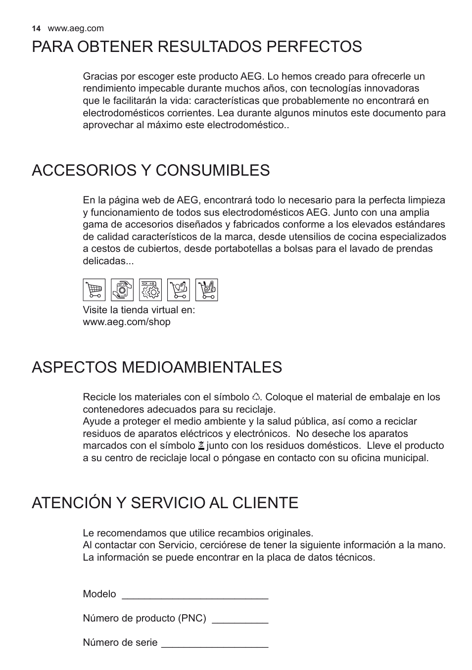 Para obtener resultados perfectos, Accesorios y consumibles, Aspectos medioambientales | Atención y servicio al cliente | AEG X68163WV10 User Manual | Page 14 / 56