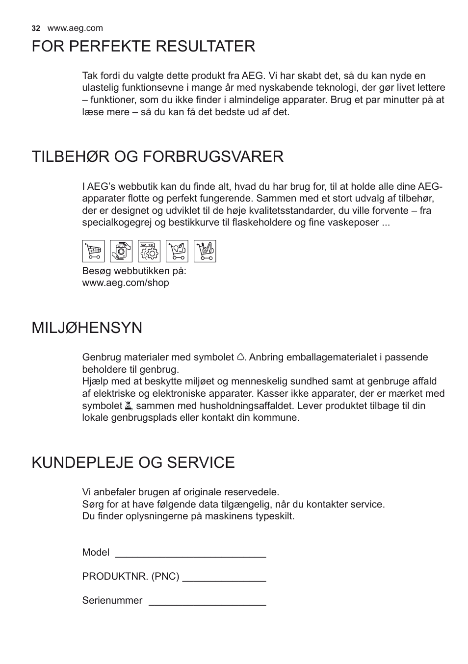 For perfekte resultater, Tilbehør og forbrugsvarer, Miljøhensyn | Kundepleje og service | AEG X68163WV10 User Manual | Page 32 / 56