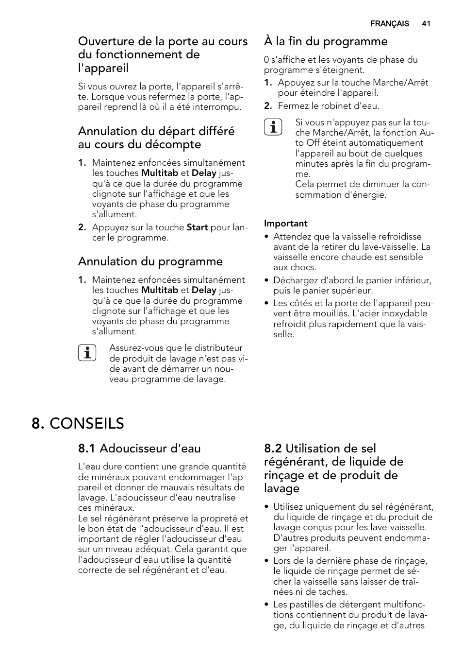 Conseils, Annulation du départ différé au cours du décompte, Annulation du programme | À la fin du programme, 1 adoucisseur d'eau | AEG F57202W0 User Manual | Page 41 / 64