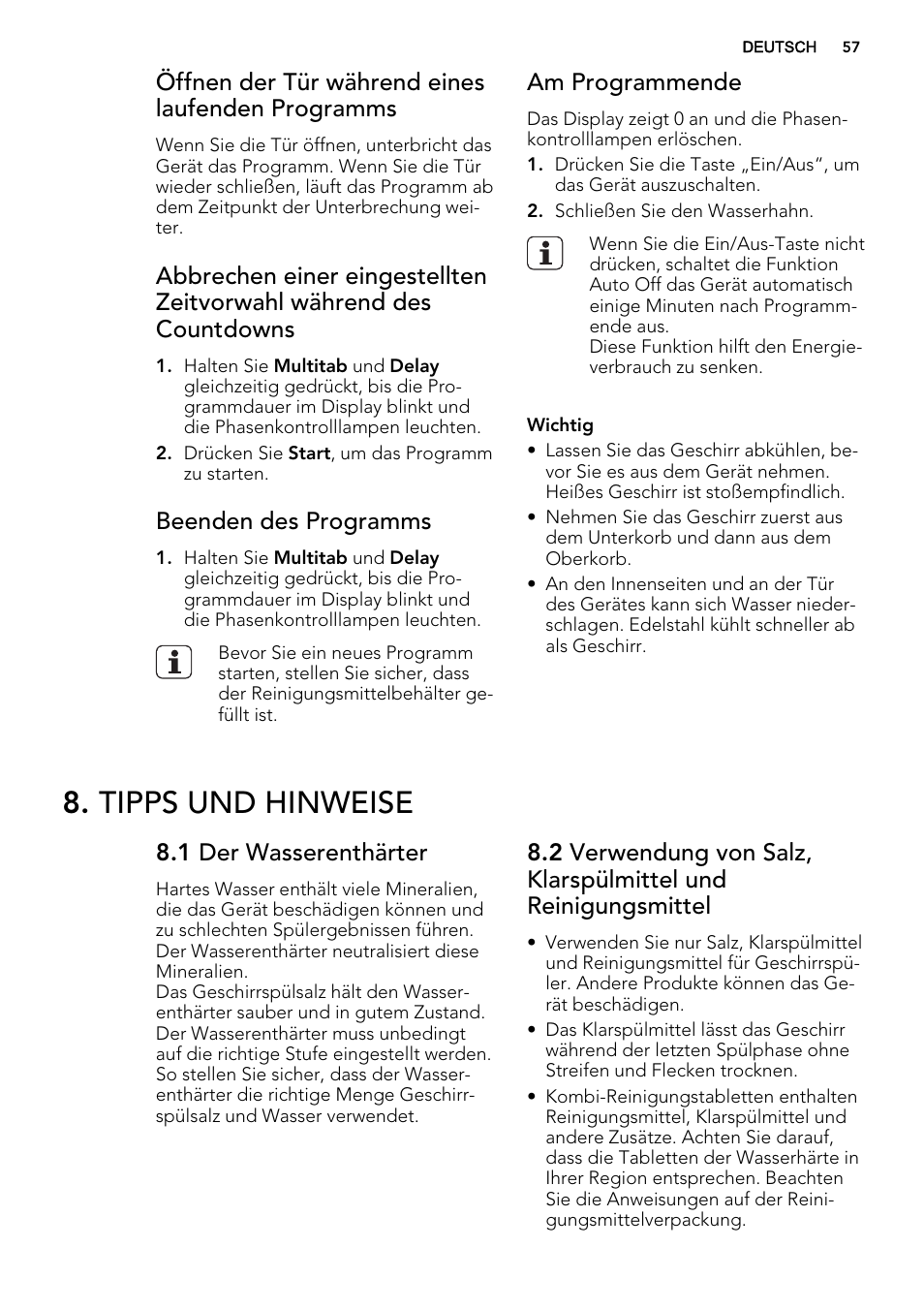 Tipps und hinweise, Öffnen der tür während eines laufenden programms, Beenden des programms | Am programmende, 1 der wasserenthärter | AEG F57202W0 User Manual | Page 57 / 64