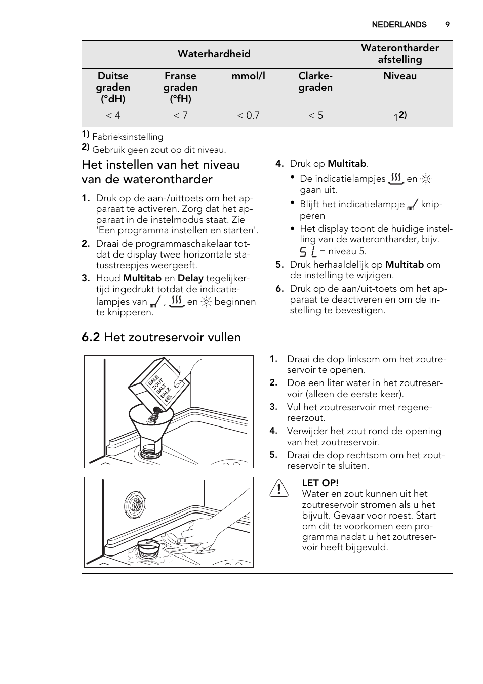 Het instellen van het niveau van de waterontharder, 2 het zoutreservoir vullen | AEG F57202W0 User Manual | Page 9 / 64