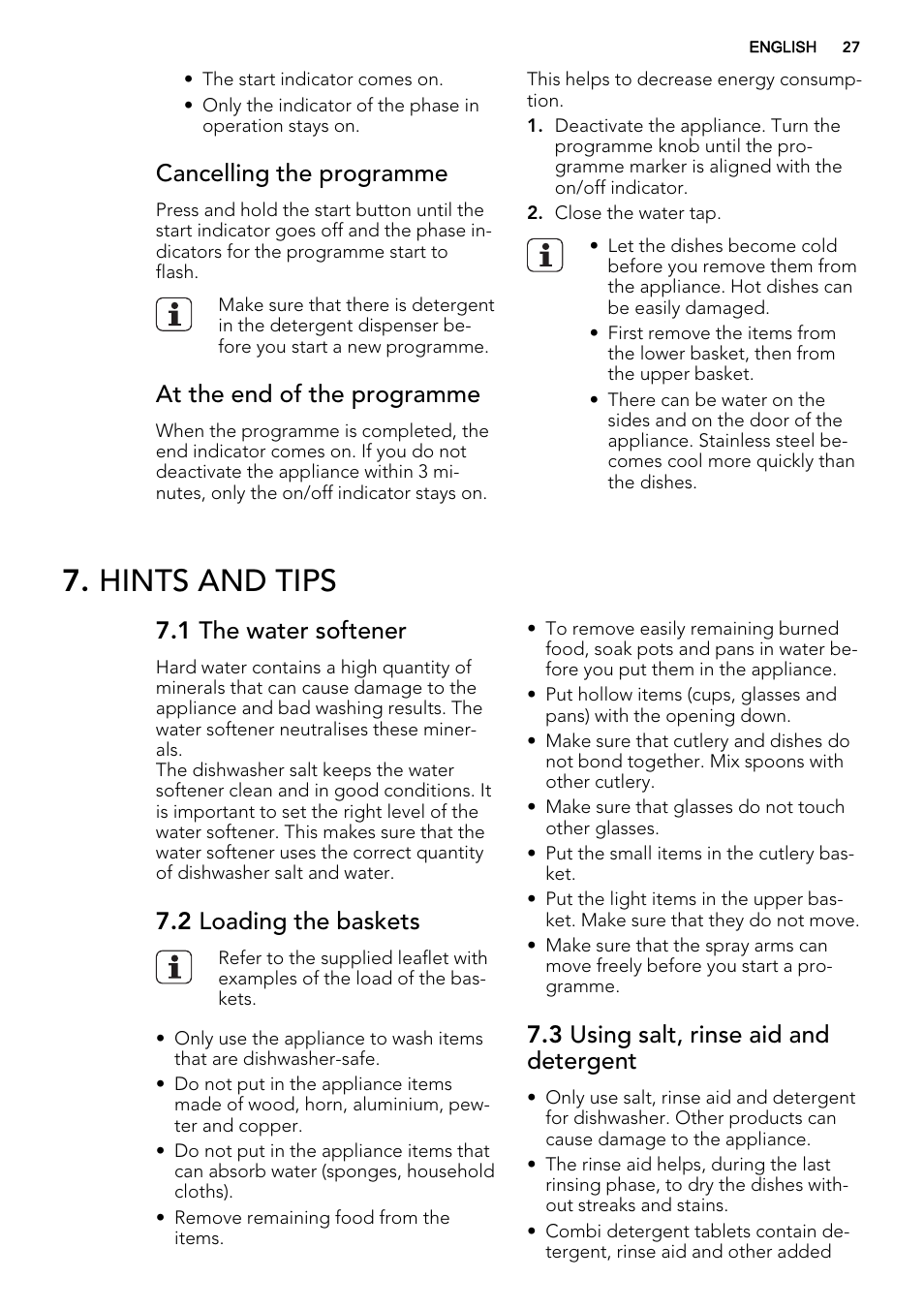 Hints and tips, Cancelling the programme, At the end of the programme | 1 the water softener, 2 loading the baskets, 3 using salt, rinse aid and detergent | AEG F34500IM0 User Manual | Page 27 / 68