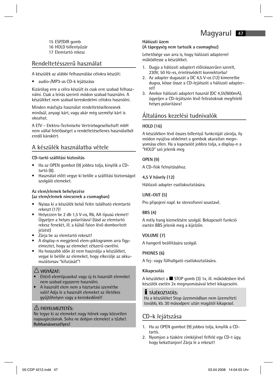 Magyarul, Rendeltetésszerű használat, A készülék használatba vétele | Általános kezelési tudnivalók, Cd-k lejátszása | AEG CDP 4212 User Manual | Page 47 / 54