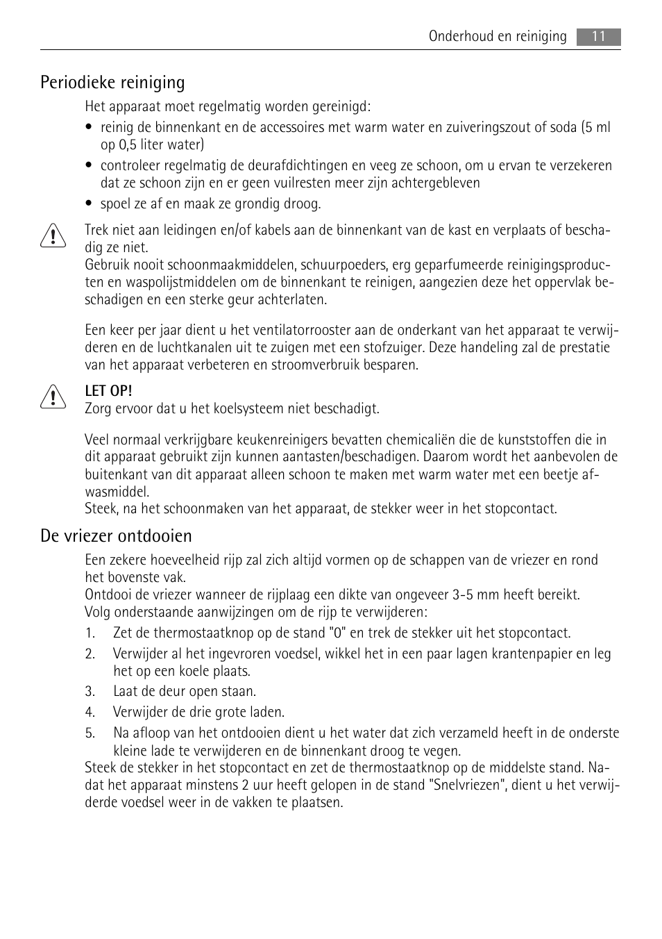 Periodieke reiniging, De vriezer ontdooien | AEG AGS57200S0 User Manual | Page 11 / 84