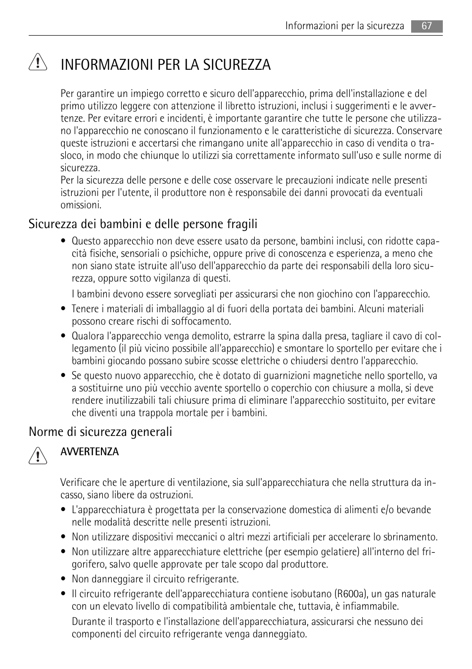Informazioni per la sicurezza, Sicurezza dei bambini e delle persone fragili, Norme di sicurezza generali | AEG AGS57200S0 User Manual | Page 67 / 84