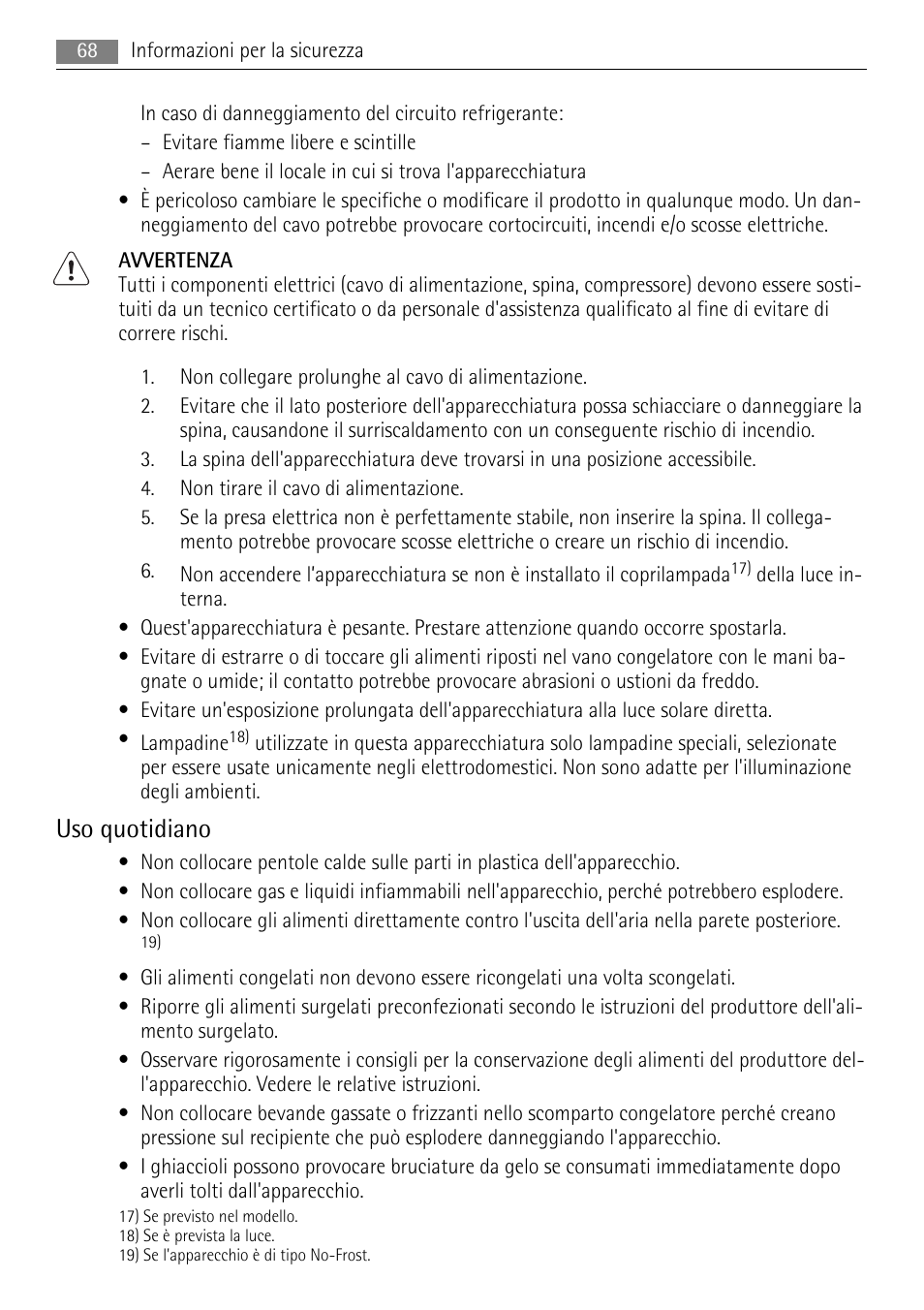 Uso quotidiano | AEG AGS57200S0 User Manual | Page 68 / 84