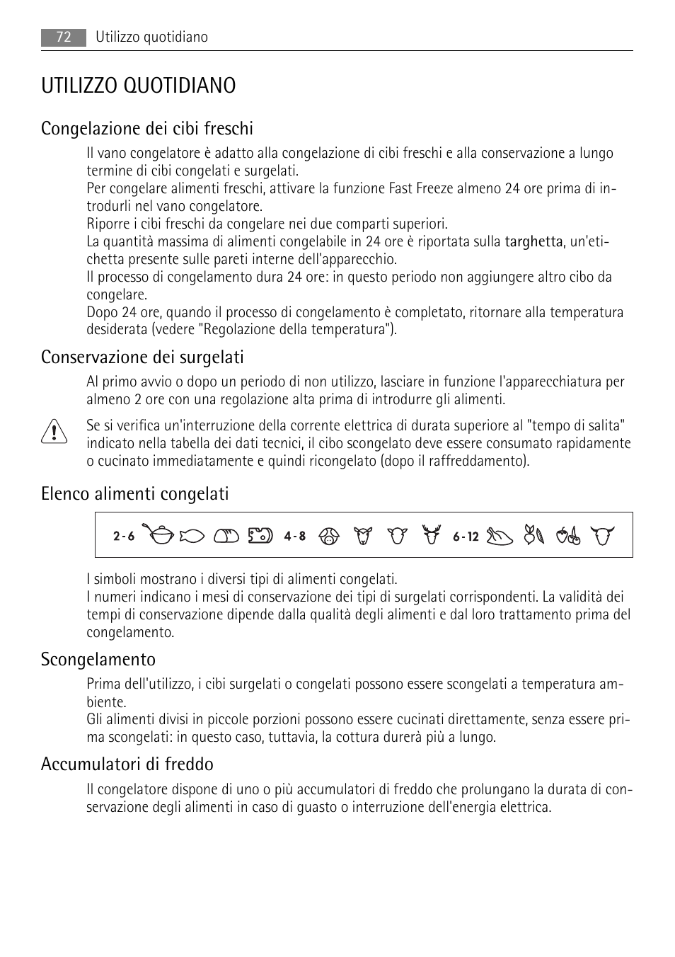 Utilizzo quotidiano, Congelazione dei cibi freschi, Conservazione dei surgelati | Elenco alimenti congelati, Scongelamento, Accumulatori di freddo | AEG AGS57200S0 User Manual | Page 72 / 84