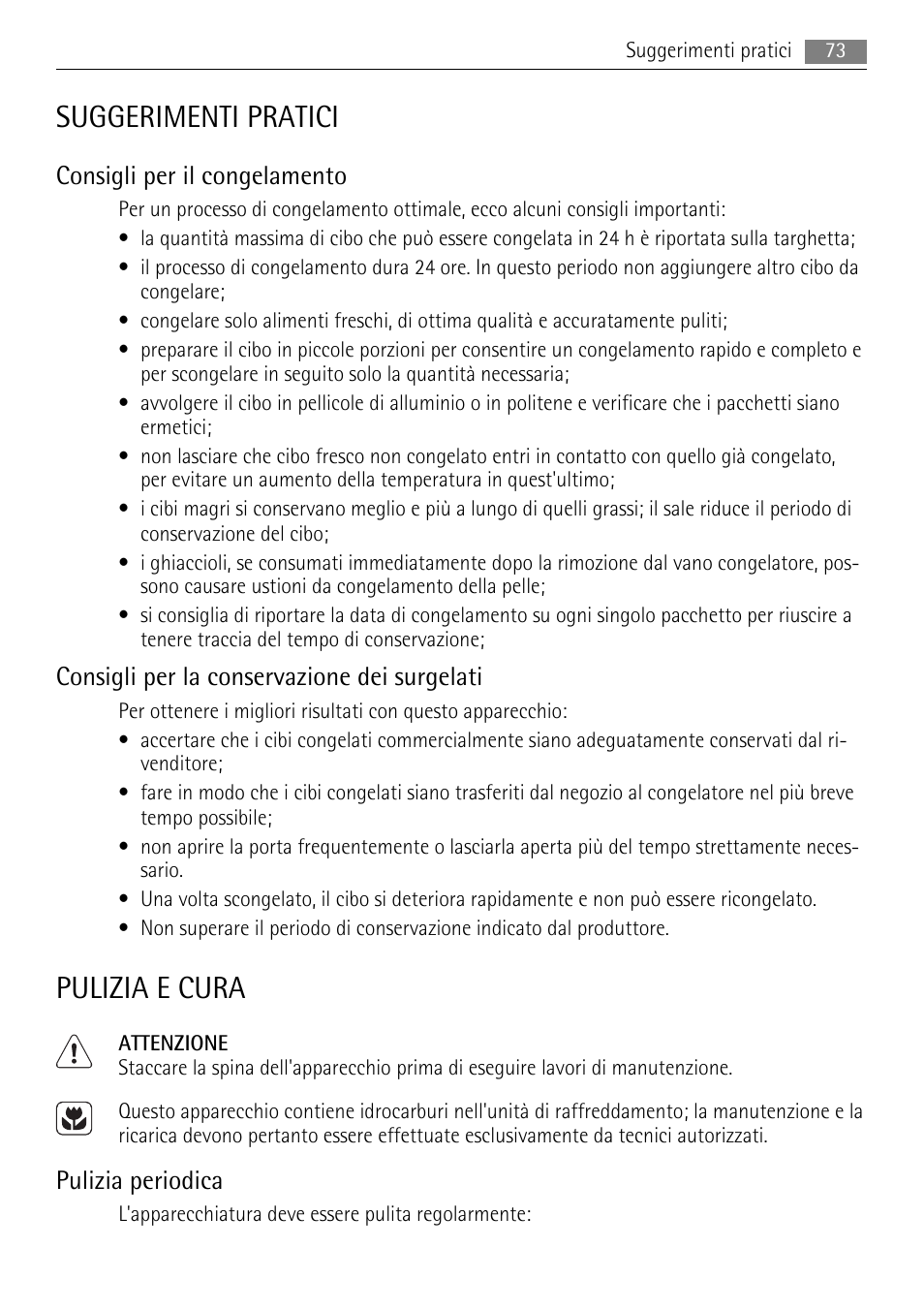 Suggerimenti pratici, Pulizia e cura, Consigli per il congelamento | Consigli per la conservazione dei surgelati, Pulizia periodica | AEG AGS57200S0 User Manual | Page 73 / 84