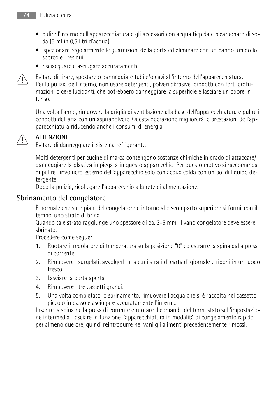 Sbrinamento del congelatore | AEG AGS57200S0 User Manual | Page 74 / 84