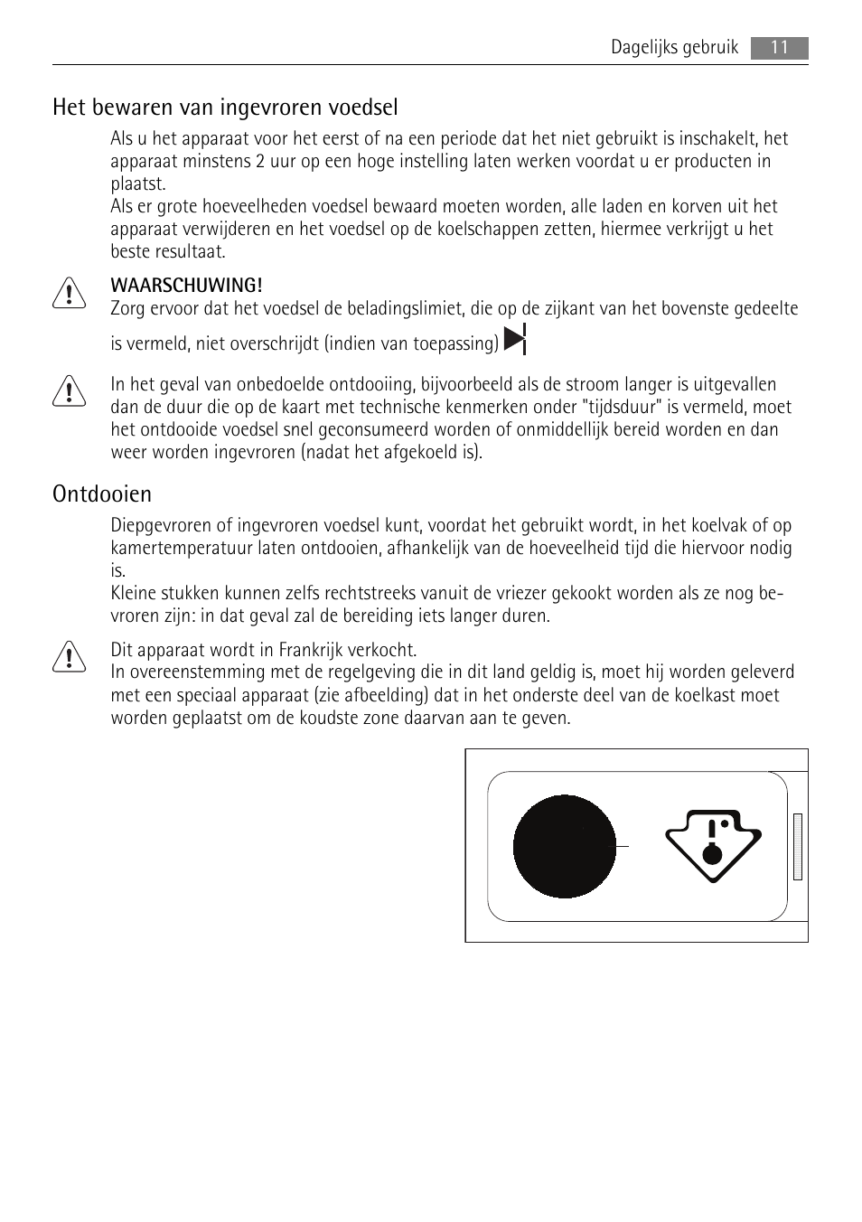 Het bewaren van ingevroren voedsel, Ontdooien | AEG SKZ81200F0 User Manual | Page 11 / 100