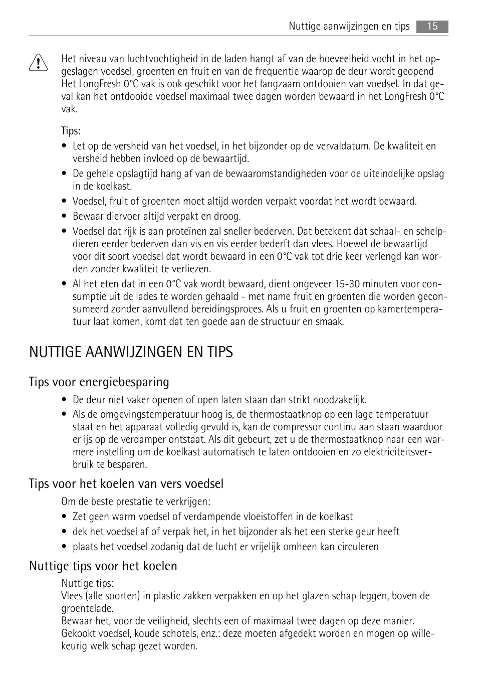 Nuttige aanwijzingen en tips, Tips voor energiebesparing, Tips voor het koelen van vers voedsel | Nuttige tips voor het koelen | AEG SKZ81200F0 User Manual | Page 15 / 100