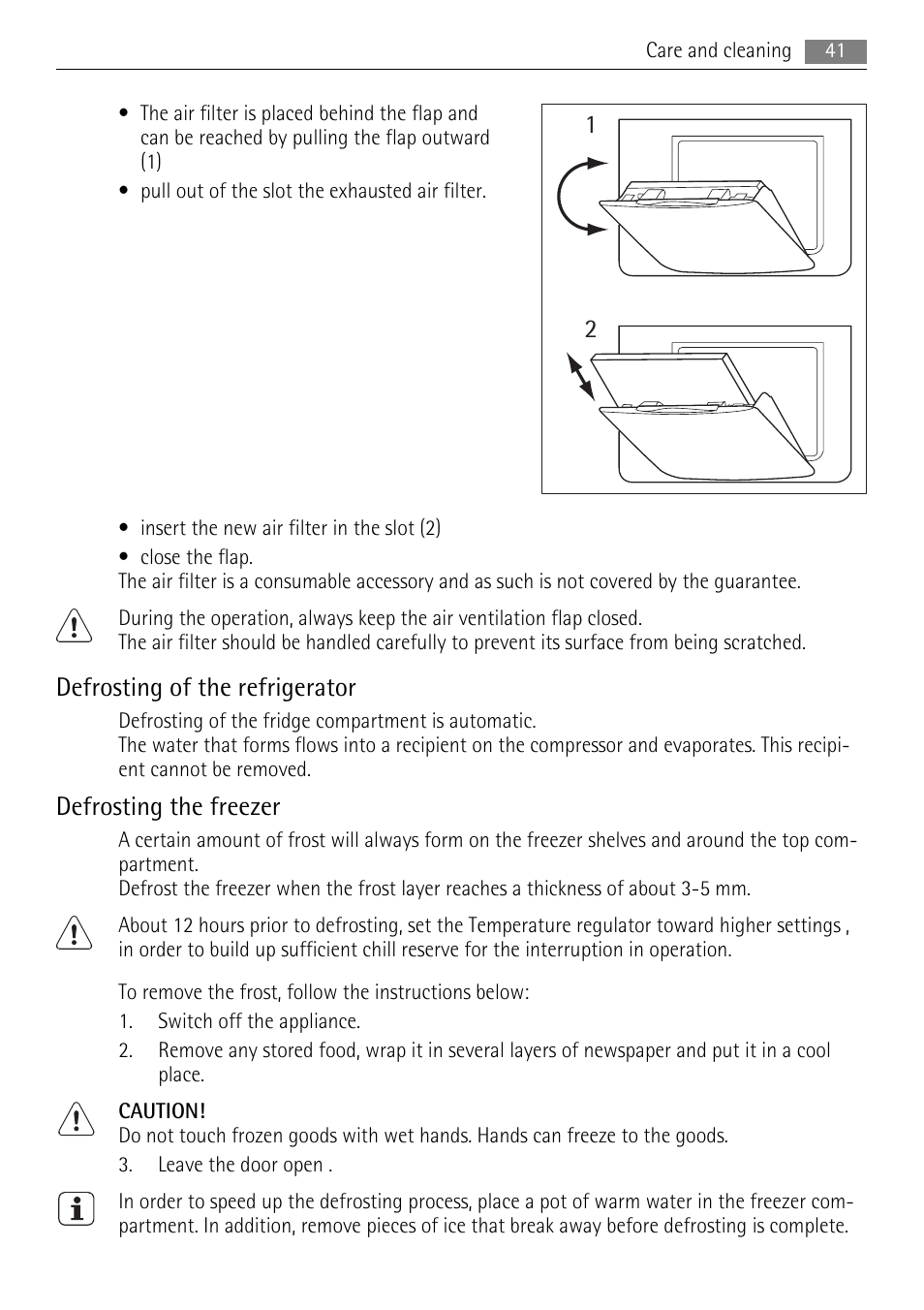 Defrosting of the refrigerator, Defrosting the freezer | AEG SKZ81200F0 User Manual | Page 41 / 100