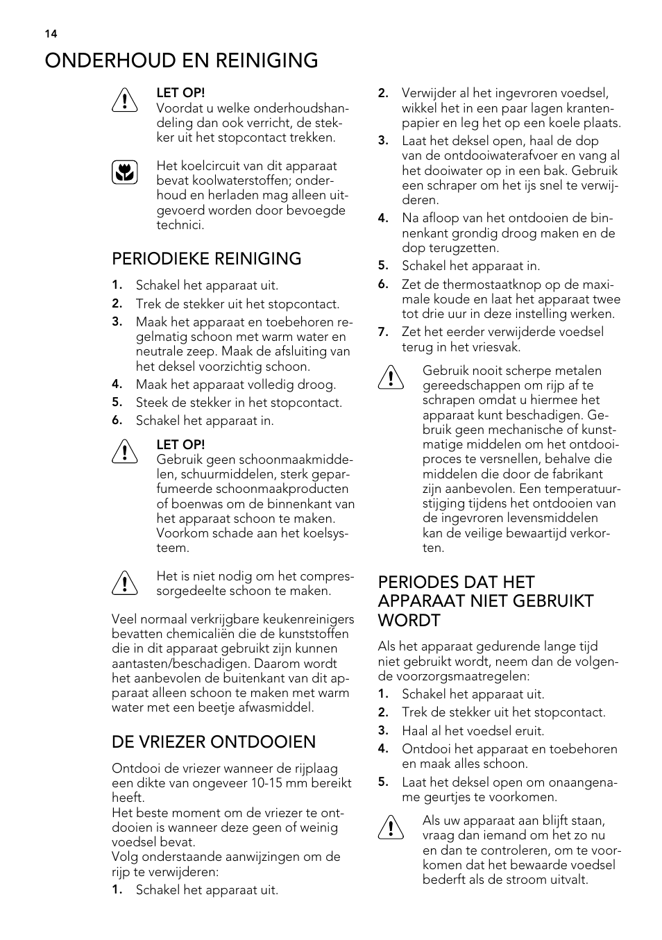 Onderhoud en reiniging, Periodieke reiniging, De vriezer ontdooien | Periodes dat het apparaat niet gebruikt wordt | AEG A61900HLW0 User Manual | Page 14 / 84