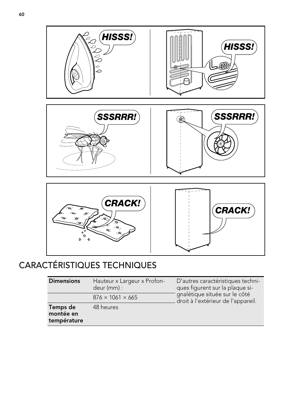 Hisss, Sssrrr, Crack | Caractéristiques techniques | AEG A61900HLW0 User Manual | Page 60 / 84
