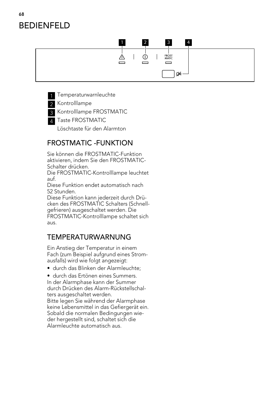 Bedienfeld, Frostmatic -funktion, Temperaturwarnung | AEG A61900HLW0 User Manual | Page 68 / 84