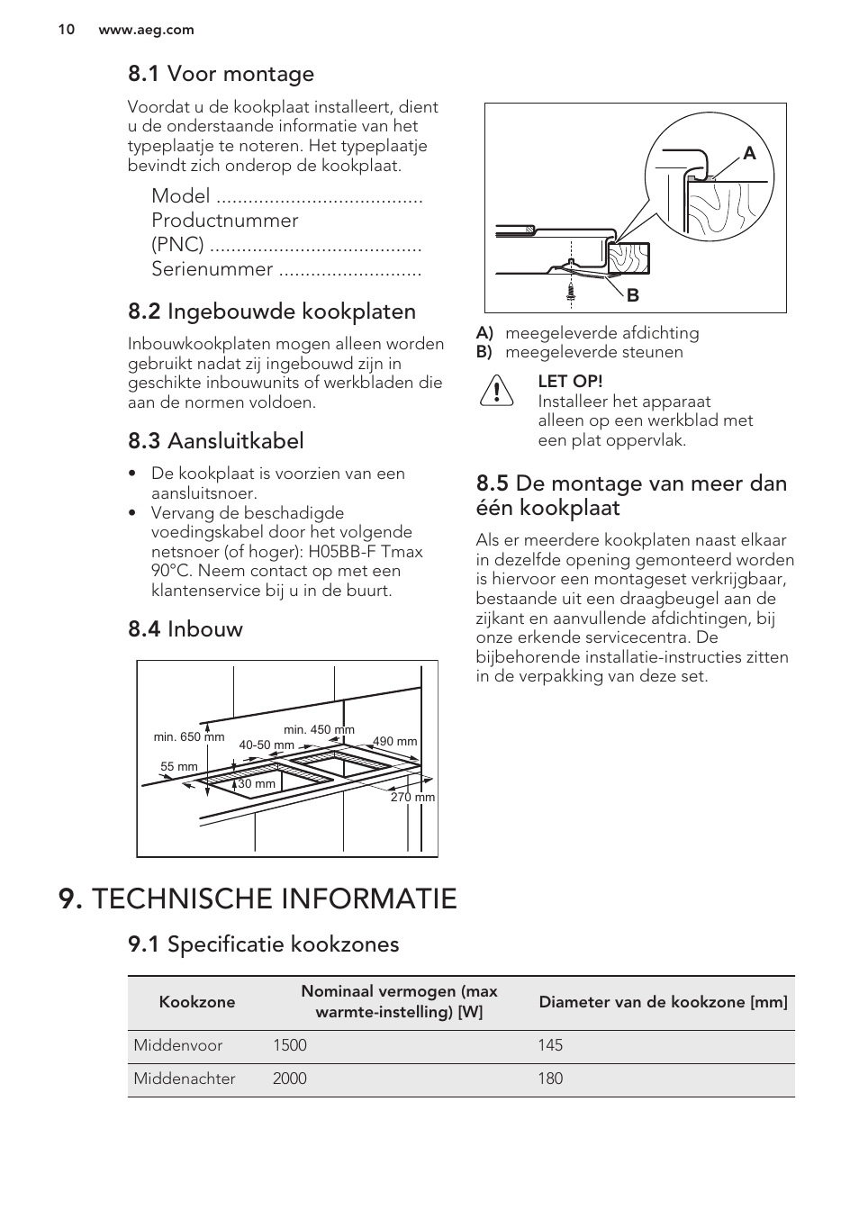 1 voor montage, 2 ingebouwde kookplaten, 3 aansluitkabel | 4 inbouw, 5 de montage van meer dan één kookplaat, Technische informatie, 1 specificatie kookzones | AEG HE604000H User Manual | Page 10 / 44