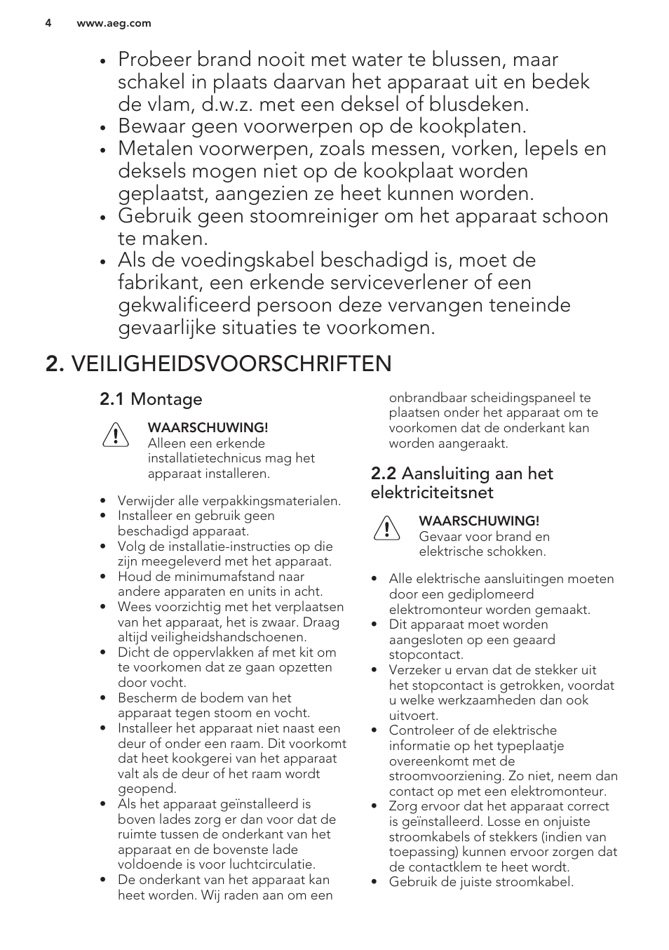 Veiligheidsvoorschriften, 1 montage, 2 aansluiting aan het elektriciteitsnet | Bewaar geen voorwerpen op de kookplaten | AEG HE604000H User Manual | Page 4 / 44