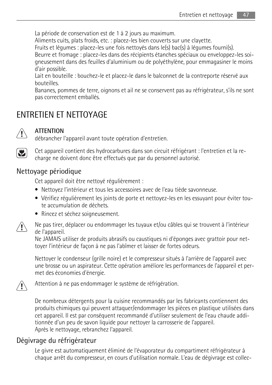 Entretien et nettoyage, Nettoyage périodique, Dégivrage du réfrigérateur | AEG SKD81840S1 User Manual | Page 47 / 100