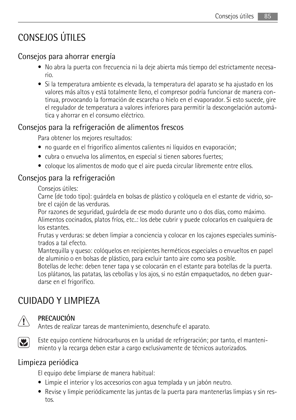 Consejos útiles, Cuidado y limpieza, Consejos para ahorrar energía | Consejos para la refrigeración, Limpieza periódica | AEG SKD81840S1 User Manual | Page 85 / 100