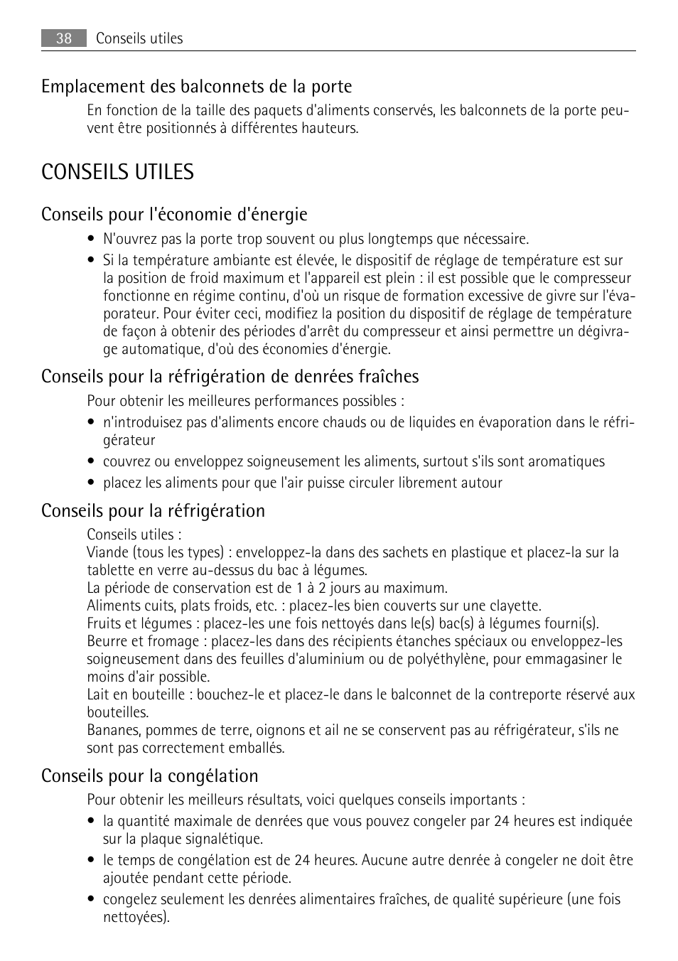 Conseils utiles, Emplacement des balconnets de la porte, Conseils pour l'économie d'énergie | Conseils pour la réfrigération de denrées fraîches, Conseils pour la réfrigération, Conseils pour la congélation | AEG SKS51200S0 User Manual | Page 38 / 76