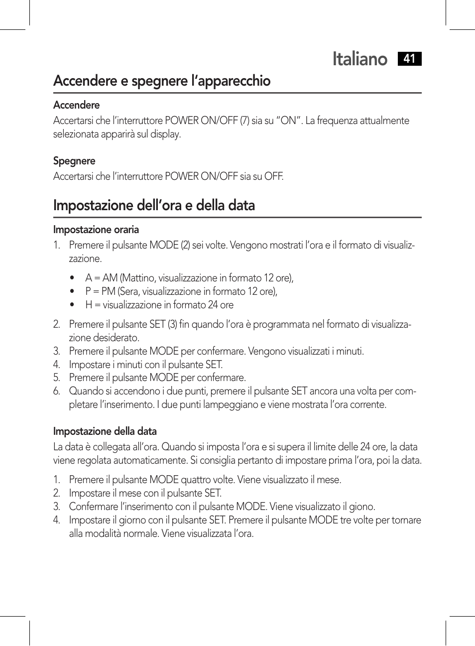 Italiano, Accendere e spegnere l‘apparecchio, Impostazione dell’ora e della data | AEG WE 4125 User Manual | Page 41 / 90