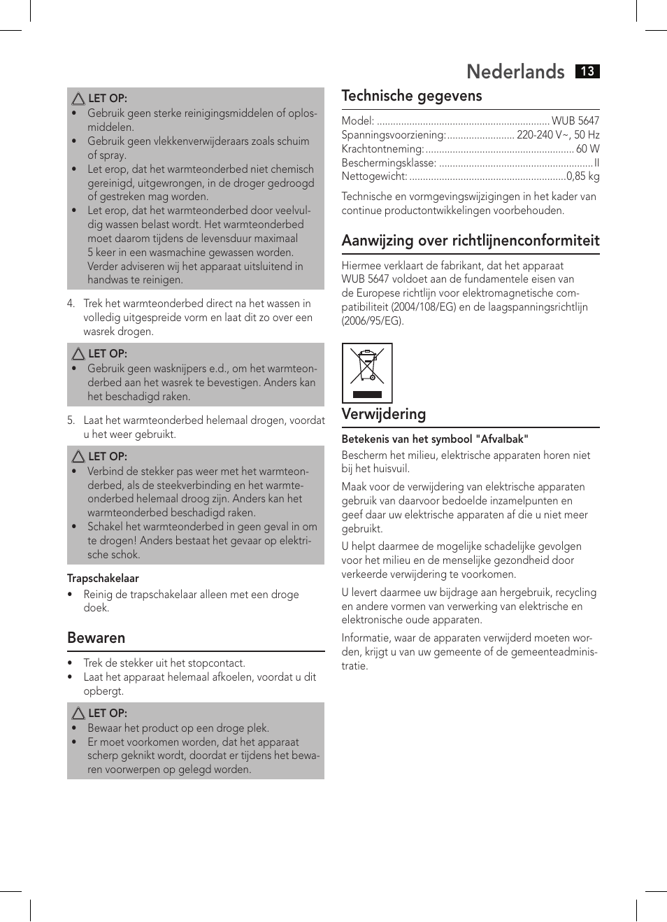 Nederlands, Bewaren, Technische gegevens | Aanwijzing over richtlijnenconformiteit, Verwijdering | AEG WUB 5647 User Manual | Page 13 / 62