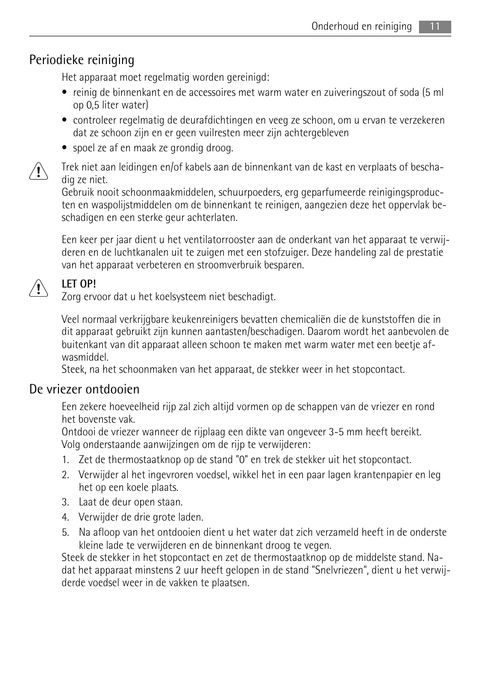 Periodieke reiniging, De vriezer ontdooien | AEG AGS57200S0 User Manual | Page 11 / 72