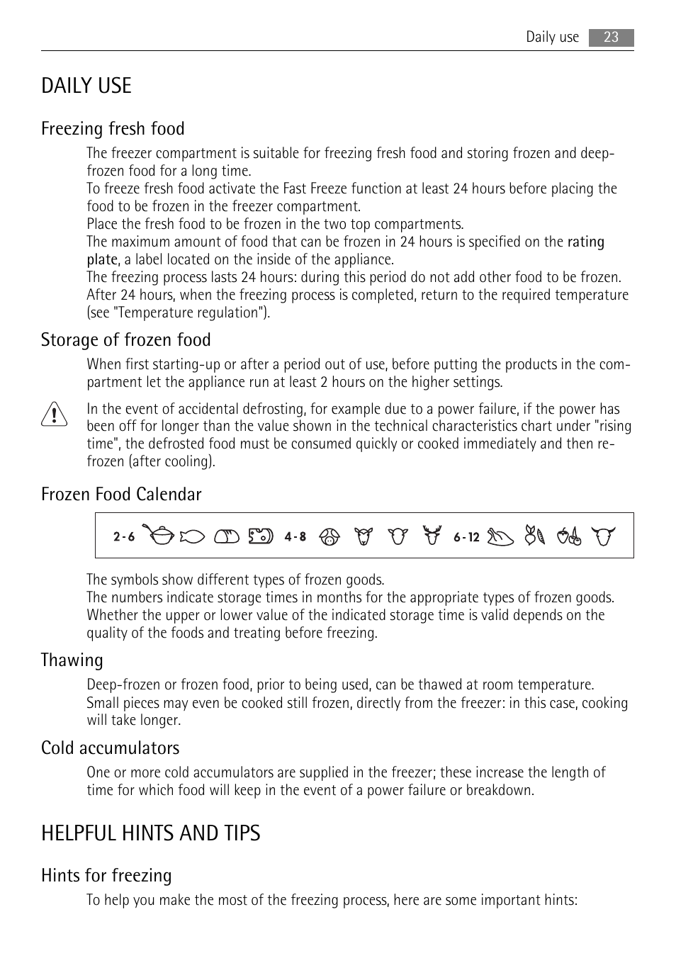 Daily use, Helpful hints and tips, Freezing fresh food | Storage of frozen food, Frozen food calendar, Thawing, Cold accumulators, Hints for freezing | AEG AGS57200S0 User Manual | Page 23 / 72