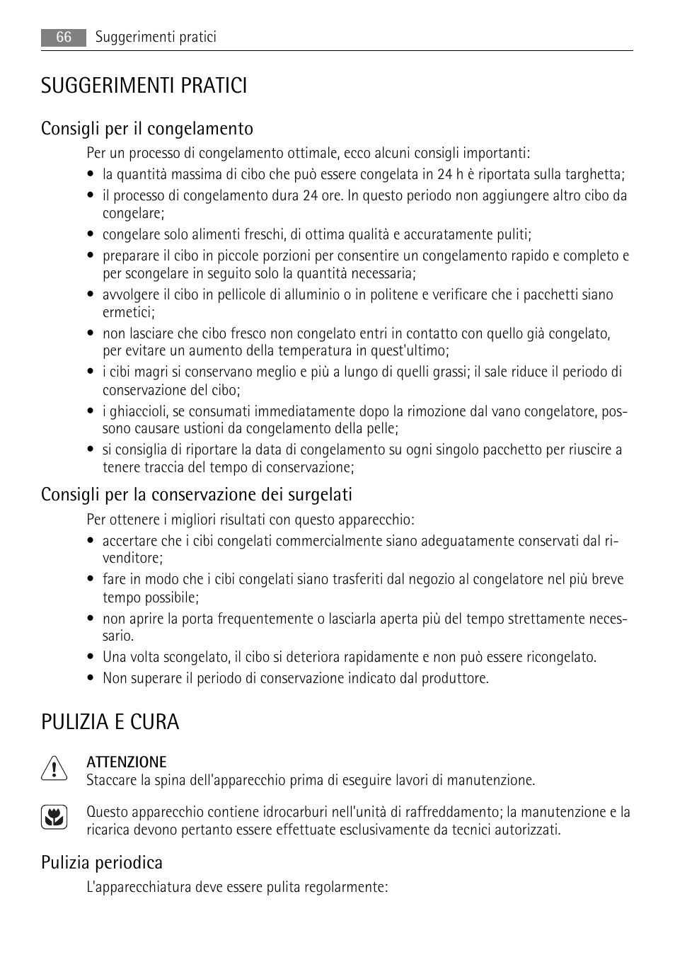 Suggerimenti pratici, Pulizia e cura, Consigli per il congelamento | Consigli per la conservazione dei surgelati, Pulizia periodica | AEG AGS57200S0 User Manual | Page 66 / 72