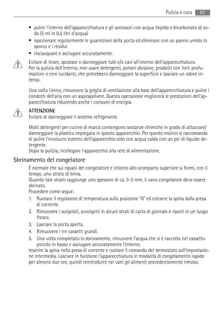 Sbrinamento del congelatore | AEG AGS57200S0 User Manual | Page 67 / 72