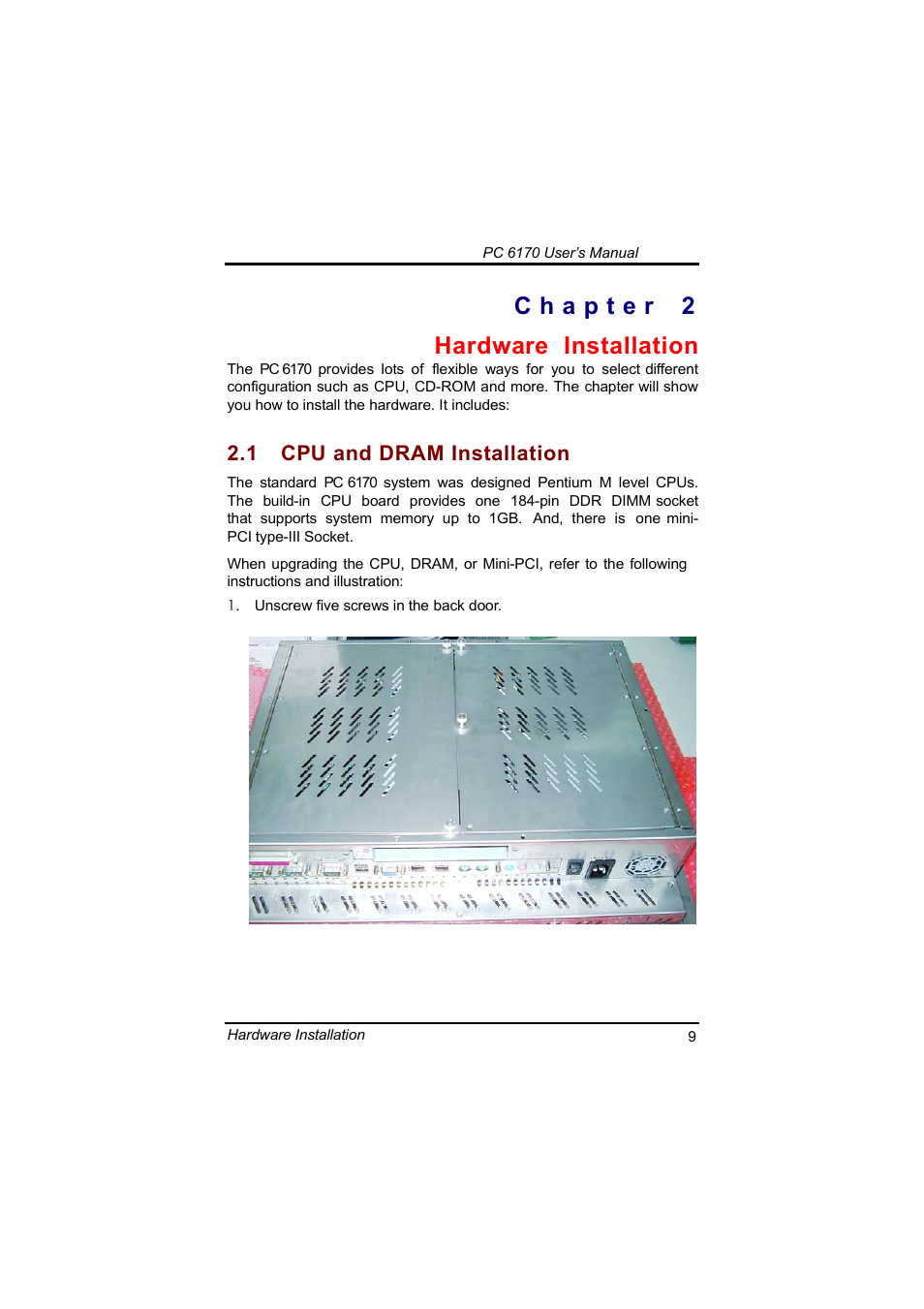 Hardware installation, 1 cpu and dram installation | Acnodes PC 6170 User Manual | Page 17 / 75