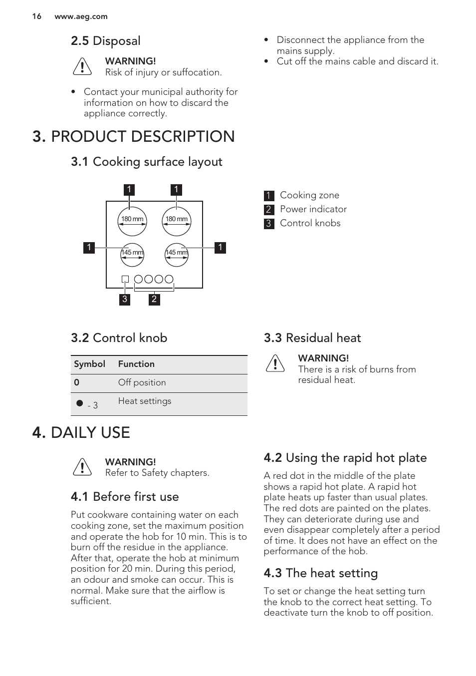 5 disposal, Product description, 1 cooking surface layout | 2 control knob, 3 residual heat, Daily use, 1 before first use, 2 using the rapid hot plate, 3 the heat setting, Product description 4. daily use | AEG HK312000H User Manual | Page 16 / 44