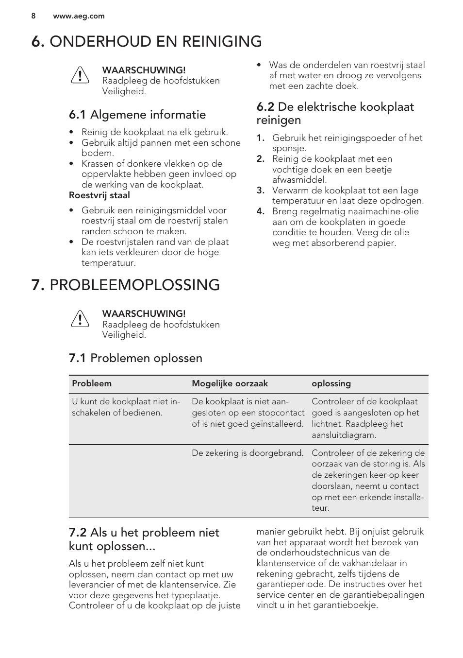 Onderhoud en reiniging, 1 algemene informatie, 2 de elektrische kookplaat reinigen | Probleemoplossing, 1 problemen oplossen, 2 als u het probleem niet kunt oplossen, Onderhoud en reiniging 7. probleemoplossing | AEG HK312000H User Manual | Page 8 / 44