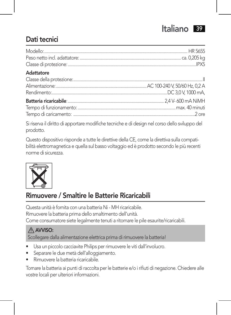 Italiano, Dati tecnici, Rimuovere / smaltire le batterie ricaricabili | AEG HR 5655 User Manual | Page 39 / 82