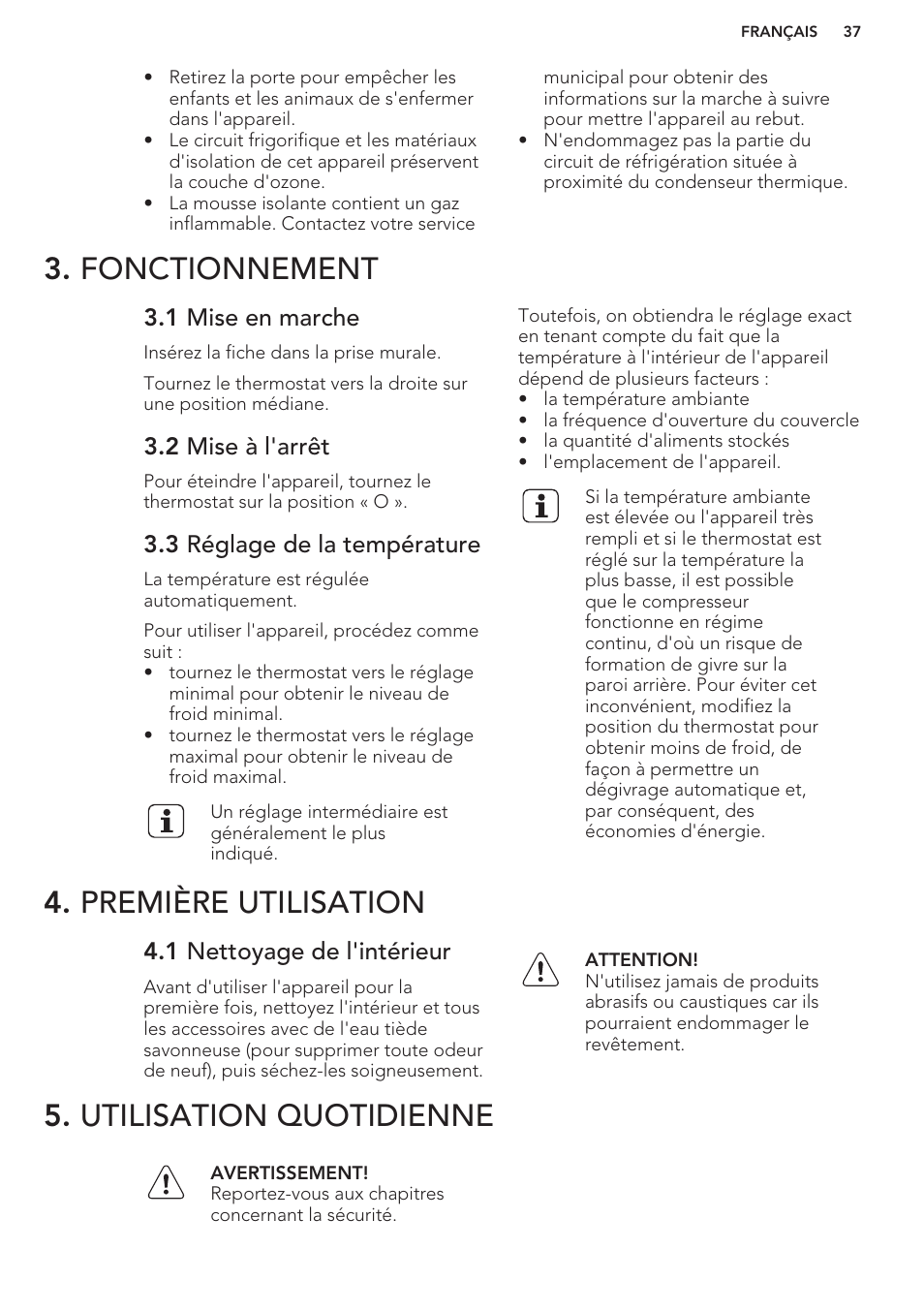 Fonctionnement, 1 mise en marche, 2 mise à l'arrêt | 3 réglage de la température, Première utilisation, 1 nettoyage de l'intérieur, Utilisation quotidienne | AEG S41600TSW2 User Manual | Page 37 / 68