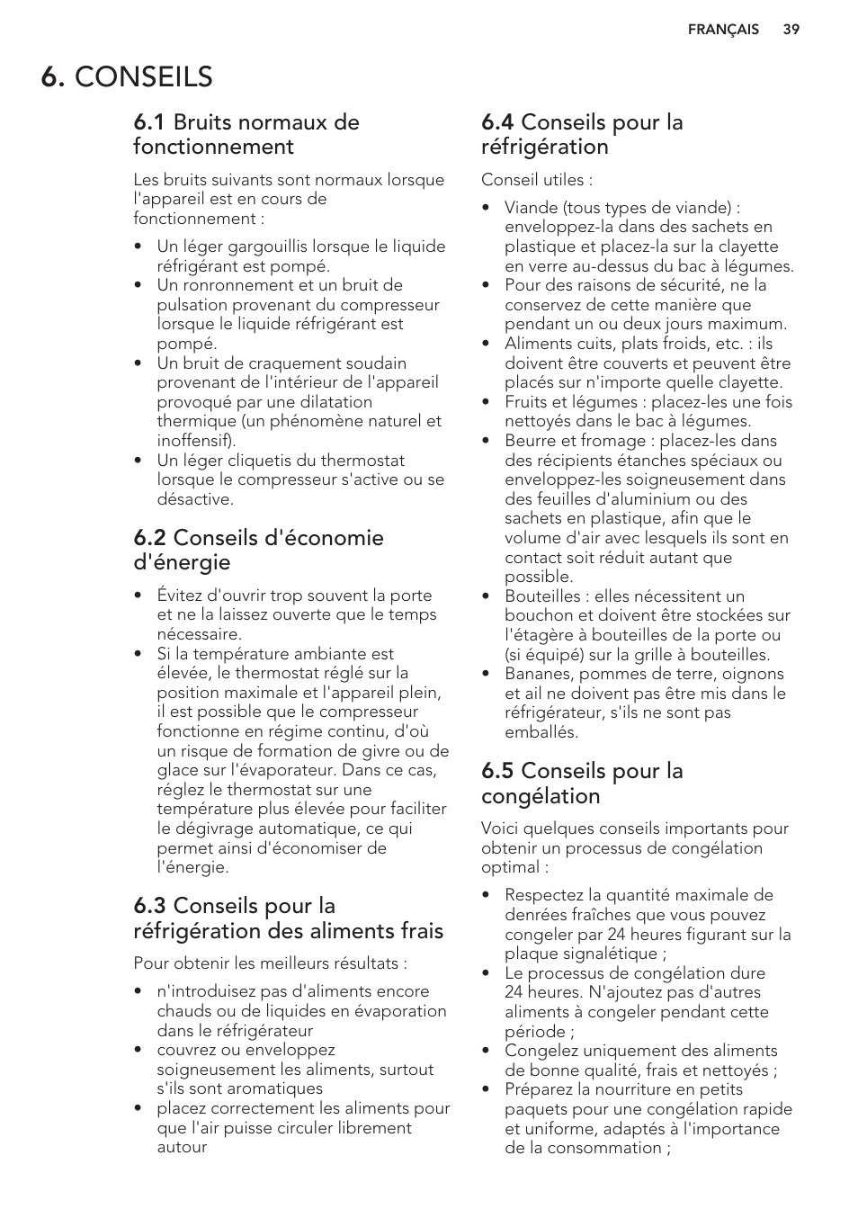 Conseils, 1 bruits normaux de fonctionnement, 2 conseils d'économie d'énergie | 4 conseils pour la réfrigération, 5 conseils pour la congélation | AEG S41600TSW2 User Manual | Page 39 / 68