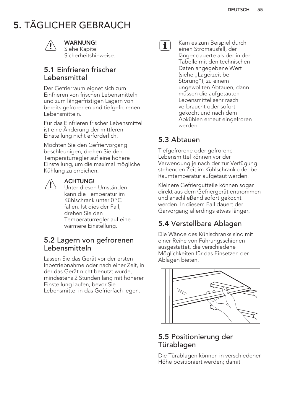 Täglicher gebrauch, 1 einfrieren frischer lebensmittel, 2 lagern von gefrorenen lebensmitteln | 3 abtauen, 4 verstellbare ablagen, 5 positionierung der türablagen | AEG S41600TSW2 User Manual | Page 55 / 68