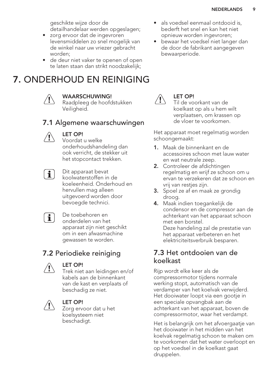 Onderhoud en reiniging, 1 algemene waarschuwingen, 2 periodieke reiniging | 3 het ontdooien van de koelkast | AEG S41600TSW2 User Manual | Page 9 / 68