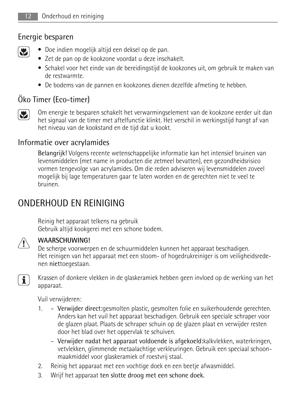Onderhoud en reiniging, Energie besparen, Öko timer (eco-timer) | Informatie over acrylamides | AEG HE634079XB User Manual | Page 12 / 68