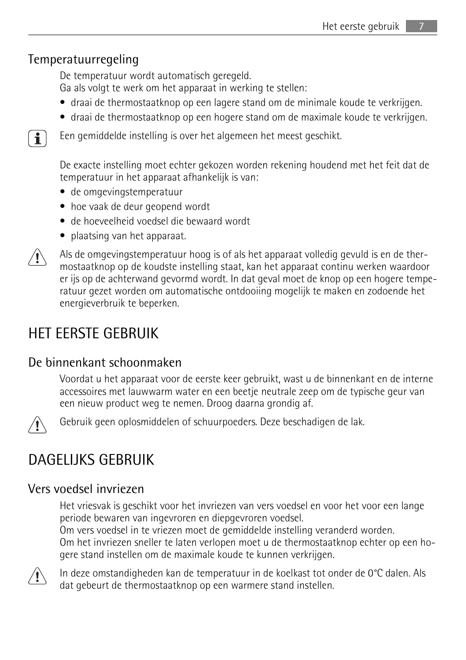 Het eerste gebruik, Dagelijks gebruik, Temperatuurregeling | De binnenkant schoonmaken, Vers voedsel invriezen | AEG SKS51240F0 User Manual | Page 7 / 84