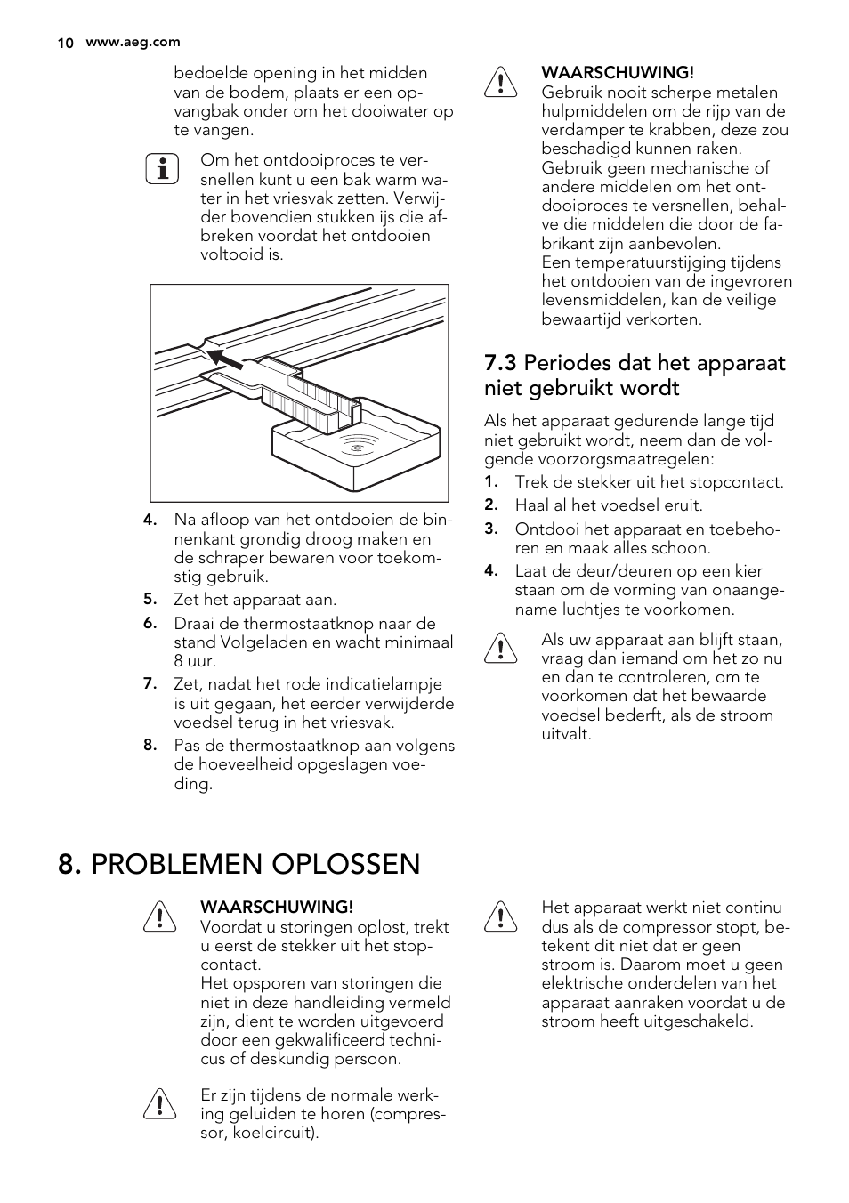 Problemen oplossen, 3 periodes dat het apparaat niet gebruikt wordt | AEG A42200GSW0 User Manual | Page 10 / 68