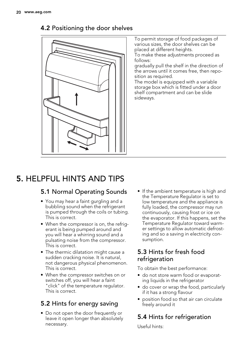 Helpful hints and tips, 2 positioning the door shelves, 1 normal operating sounds | 2 hints for energy saving, 3 hints for fresh food refrigeration, 4 hints for refrigeration | AEG SKS68800S2 User Manual | Page 20 / 56