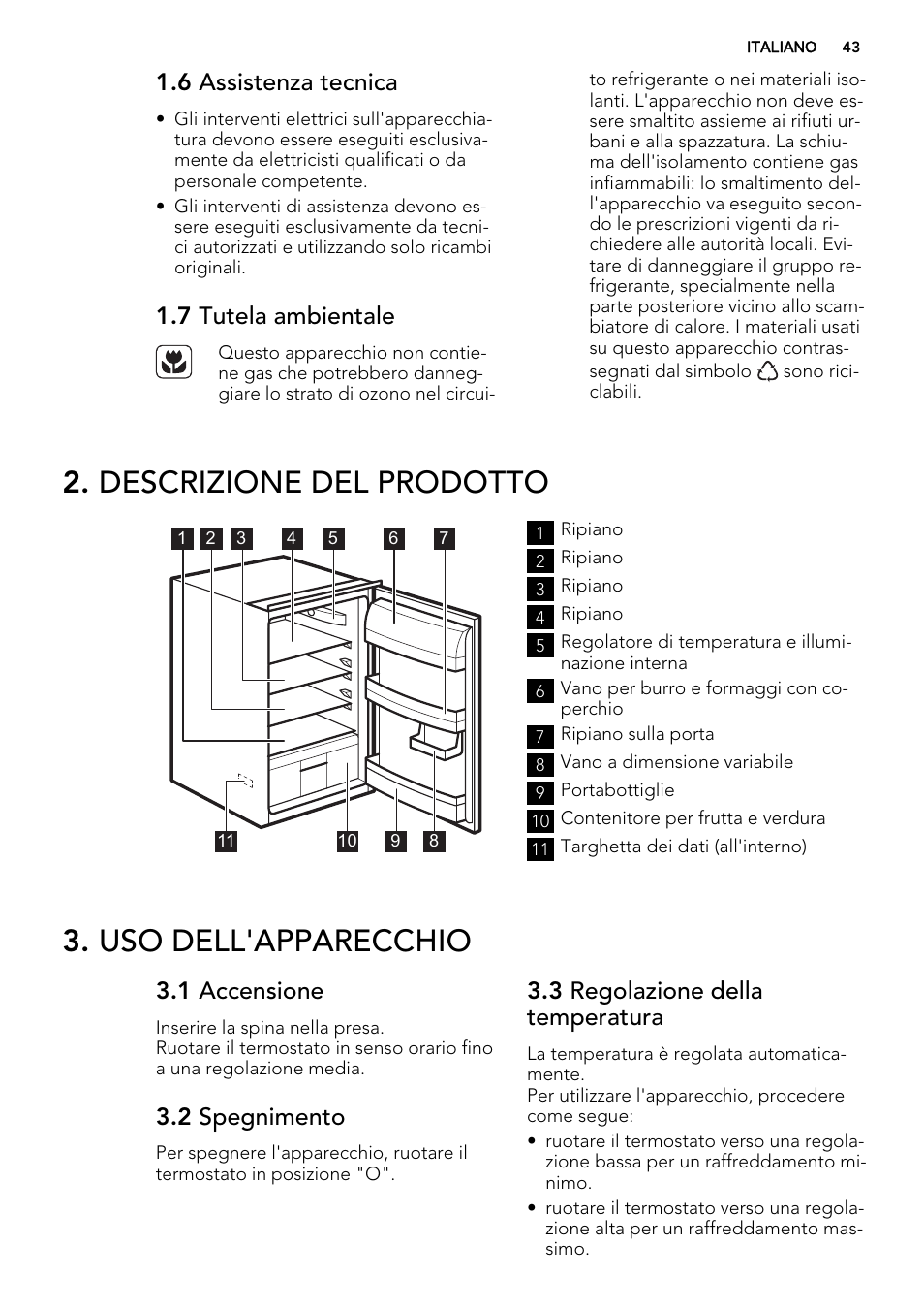 Descrizione del prodotto, Uso dell'apparecchio, 6 assistenza tecnica | 7 tutela ambientale, 1 accensione, 2 spegnimento, 3 regolazione della temperatura | AEG SKS51240S0 User Manual | Page 43 / 68