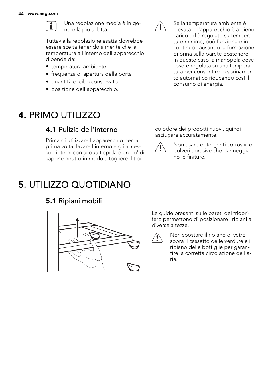 Primo utilizzo, Utilizzo quotidiano | AEG SKS51240S0 User Manual | Page 44 / 68