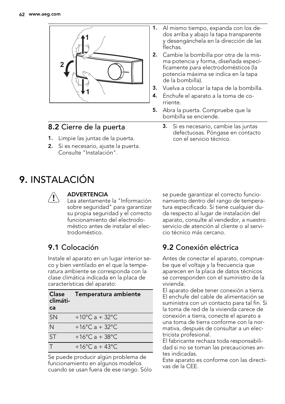 Instalación, 2 cierre de la puerta, 1 colocación | 2 conexión eléctrica | AEG SKS51240S0 User Manual | Page 62 / 68