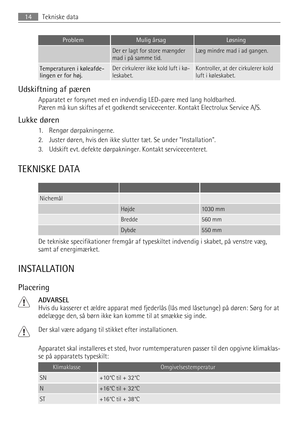 Tekniske data, Installation, Udskiftning af pæren | Lukke døren, Placering | AEG SKS68849F1 User Manual | Page 14 / 80