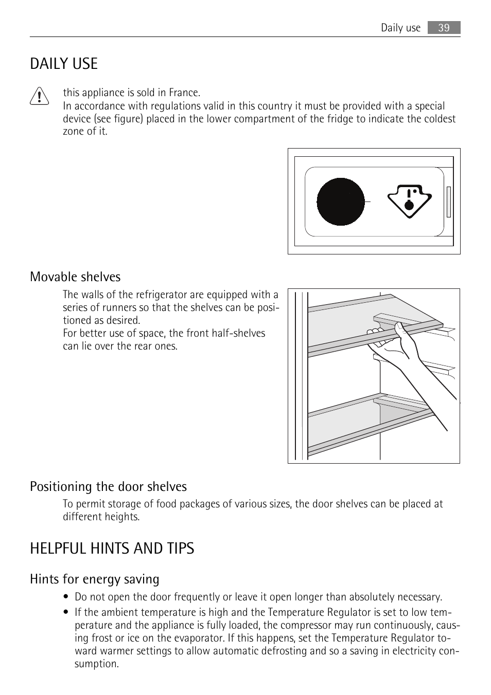 Daily use, Helpful hints and tips, Movable shelves | Positioning the door shelves, Hints for energy saving | AEG SKS68849F1 User Manual | Page 39 / 80