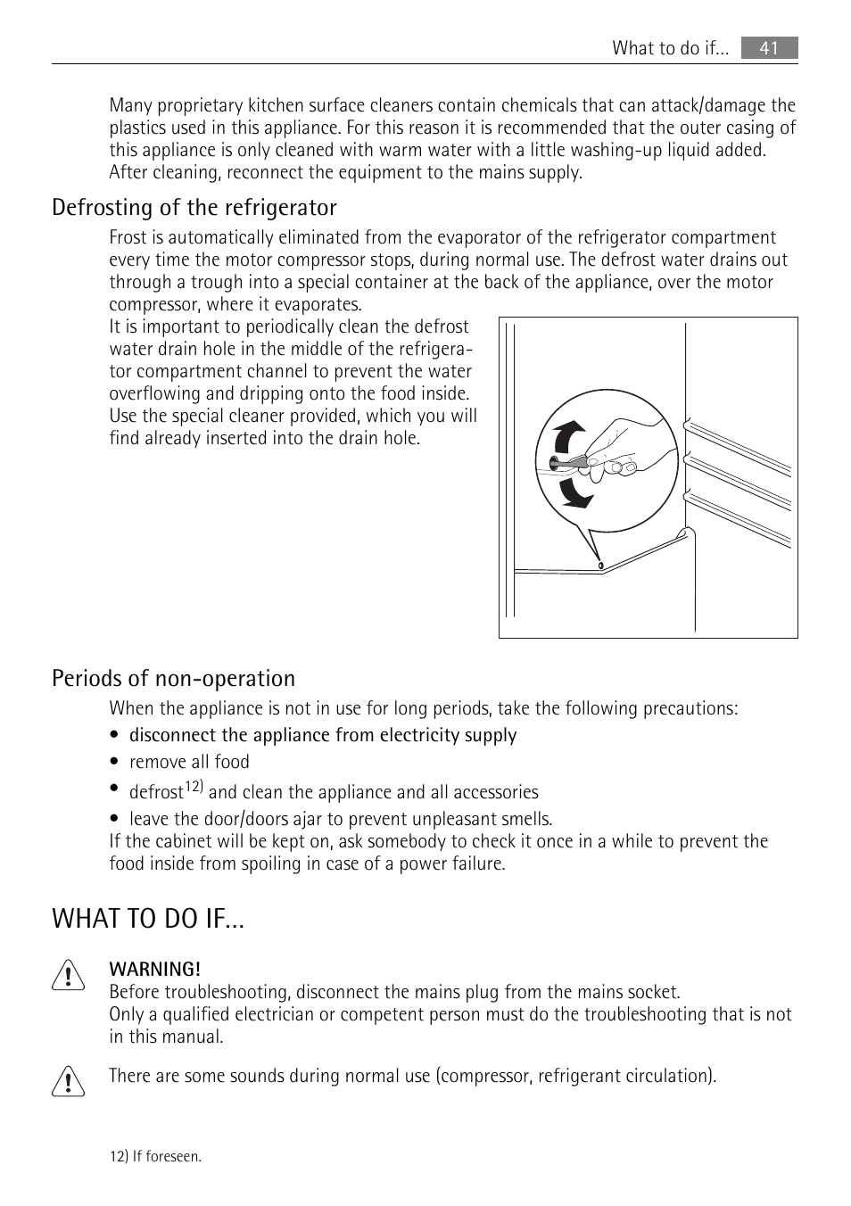 What to do if, Defrosting of the refrigerator, Periods of non-operation | AEG SKS68849F1 User Manual | Page 41 / 80