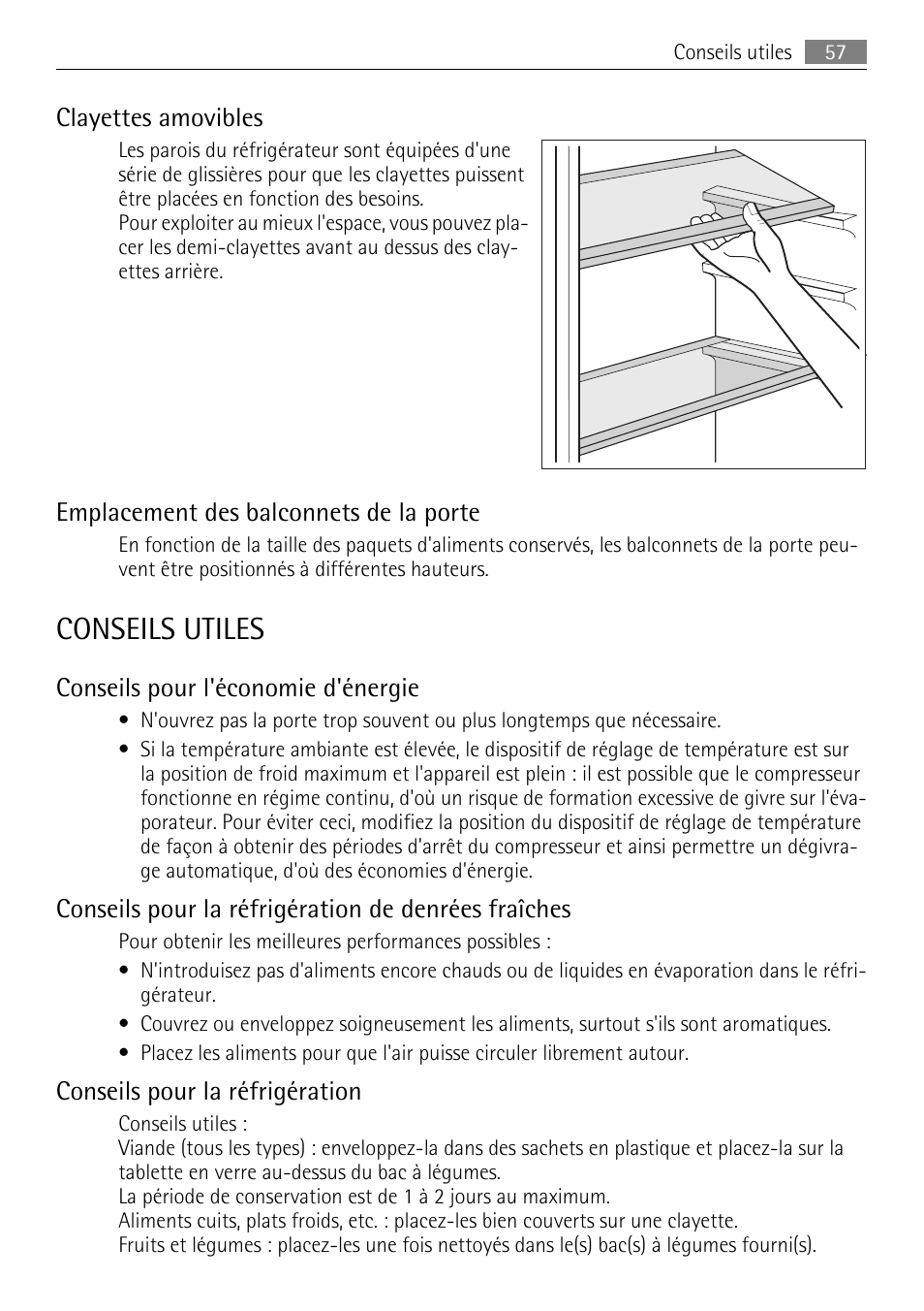 Conseils utiles, Clayettes amovibles, Emplacement des balconnets de la porte | Conseils pour l'économie d'énergie, Conseils pour la réfrigération de denrées fraîches, Conseils pour la réfrigération | AEG SKS68849F1 User Manual | Page 57 / 80